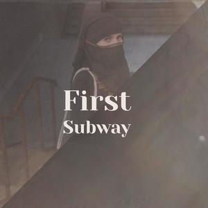 First Subway