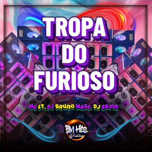 Tropa do Furioso (Explicit)