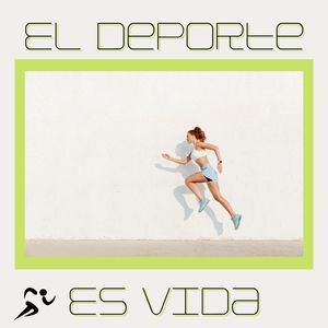 El Deporte Es Vida: Música de Fondo para Actividades Deportivas para Practicar al Aire libre Para un Mejor Estilo de Vida