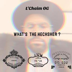 What's The Hechsher