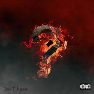 Don't Know (feat. Gov'Nah) (Explicit)