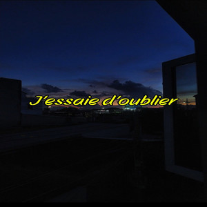 J'essaie D'oublier