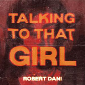 Talking To That Girl (Radio Edit)