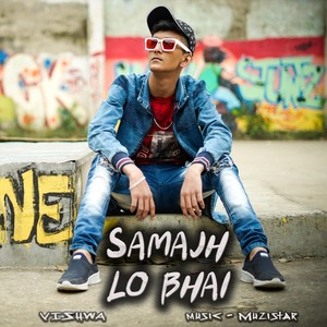 Samajh Lo Bhai