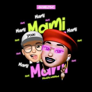 Mami (feat. Walfy35prod) [Explicit]