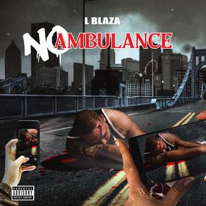 No Ambulance (Explicit)