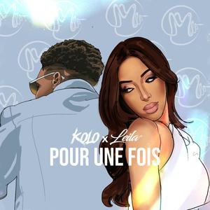 Pour une fois(feat. Kolo & Leila AD)