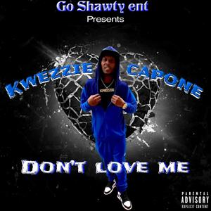 Don't Love Me (Explicit)