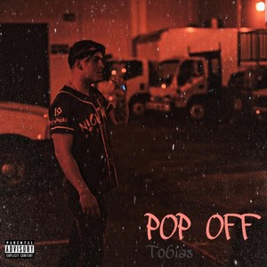 Pop off (Explicit)