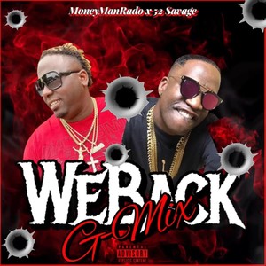 We Back G-Mix (feat. 52 Savage) [Explicit]