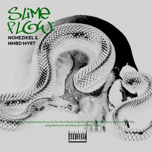 Slime Flow (feat. Nohezikel) (Explicit)