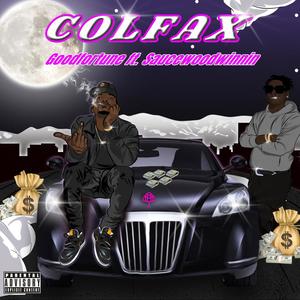 Colfax (feat. Saucewoodwinnin) [Explicit]