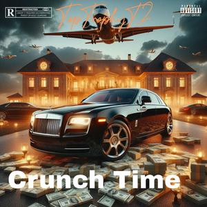 Crunch Time (Explicit)
