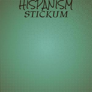 Hispanism Stickum