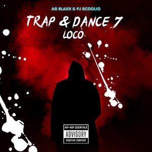 Trap & Dance 7 (Loco) [Explicit]