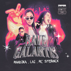 RAVE GALANTIS (Explicit)
