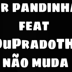 Não muda (Explicit)