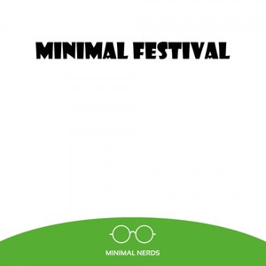 Minimal Festival