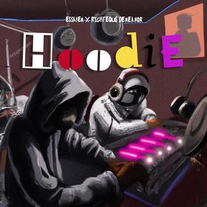 Hoodie (feat. Righteous Demeanor) [Explicit]