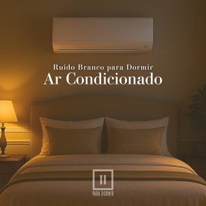 Ruído Branco Para Dormir: Ar Condicionado (P34)