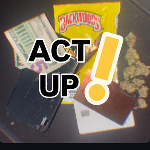 ACT UP (feat. Mattastic) (Explicit)