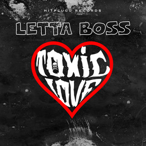 Toxic Love (Explicit)