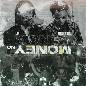 Money On Money (feat. Moochie Sosa) (Explicit)