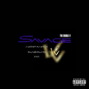 Savage (feat. Aubrey Rashad, Blasé Blaze & D2x) (Explicit)