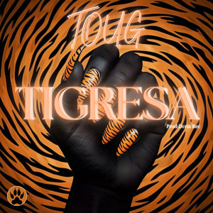 Tigresa (Explicit)