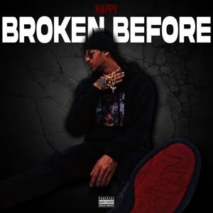 Broken Before (Explicit)