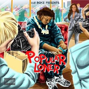 Popular Loner (Explicit)