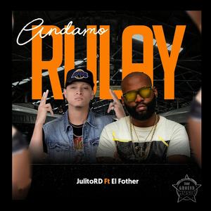 Andamos Rulay (feat. El Fother)