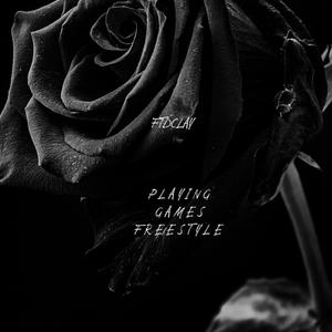 PLAYING GAMES (FREESTYLE) (Explicit)
