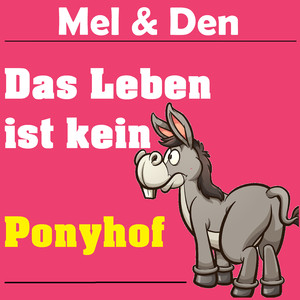 Das Leben Ist Kein Ponyhof - Karaoke Version
