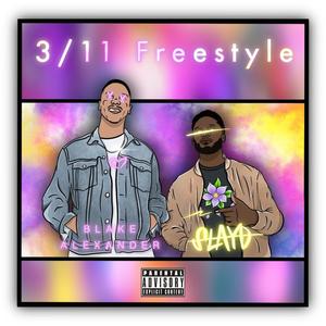 3-11 Freestyle(feat. Blake Alexander) (Explicit)