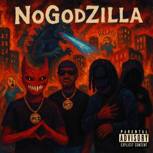 NoGoDZilla (Explicit)