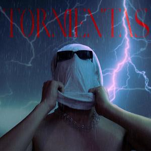 TORMENTAS (Explicit)