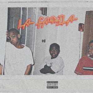 LA FAMILIA (Explicit)