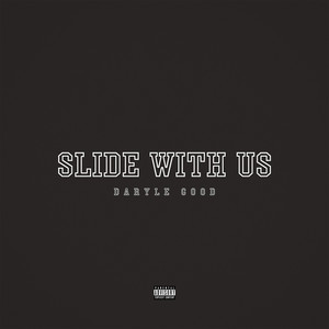 Slide With Us (Explicit)