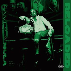 Family & Mula - Reloaded (Explicit)