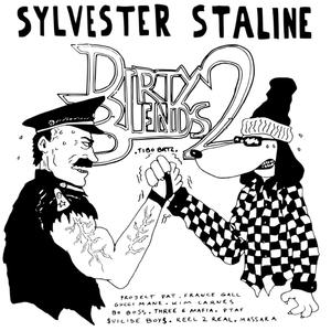 Sylvester Staline Dirty Blends 2 (Explicit)