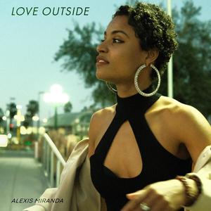 LOVE OUTSIDE (feat. LEXTHEGAWD)