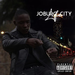 Joburg City Life (Explicit)