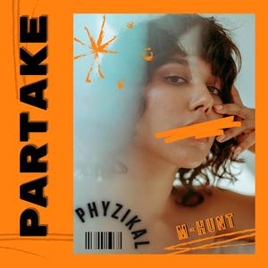 Partake (Explicit)