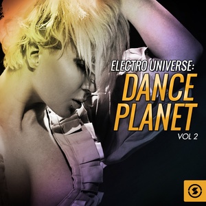 Electro Universe: Dance Planet, Vol. 2