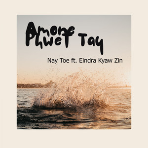 Amone Phwet Tay