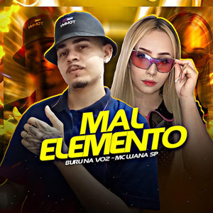 Mal Elemento (Explicit)