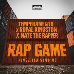 Rap Game (feat. Royal Kingston & Nate The Rapper)