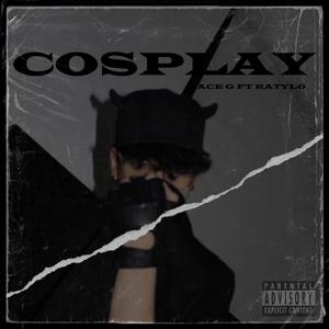COSPLAY (FREESTYLE) (feat. Katylo) (Explicit)