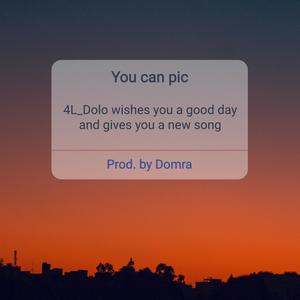 You can pic (4L_Dolo & Domra) [Explicit]